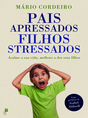 cover image of Pais Apressados, Filhos Stressados